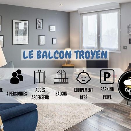 Ferienwohnung Le Balcon Troyen - Proche Hypercentre - 4 Pers. Troyes Exterior foto